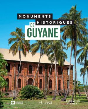 MONUMENTS HISTORIQUES DE GUYANE