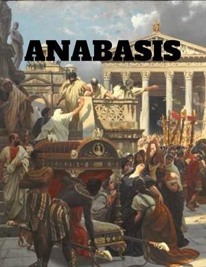 Anabasis – Cuộc Hành Quân Của Mười Ngàn Người
