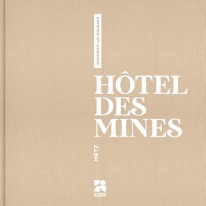 Plaquette commerciale Metz - Hôtel des Mines