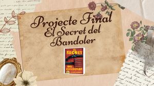 Projecte Final El Secret Del Bandoles (2)
