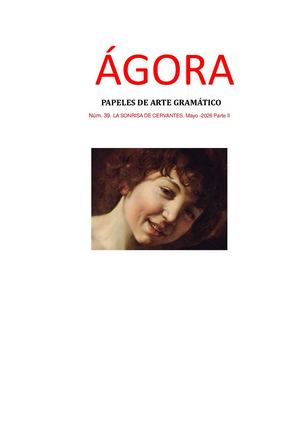 N 39 (Revisada) ÁGora Papeles De Arte Gramático N 39 La Sonrisa De Cervantes Nueva Col Parte Ii Mayo 2026