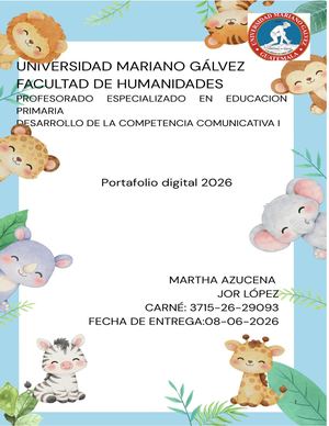 Portafolio Digital DESARROLLO DE LA COMPETENCIA COMUNICATIVA I