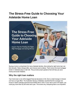 The Stress Free Guide To Choosing Your Adelaide Home Loan