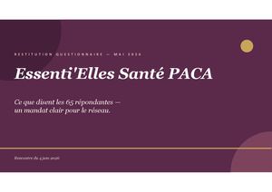 Essenti'Elles Santé PACA - Restitution questionnaire