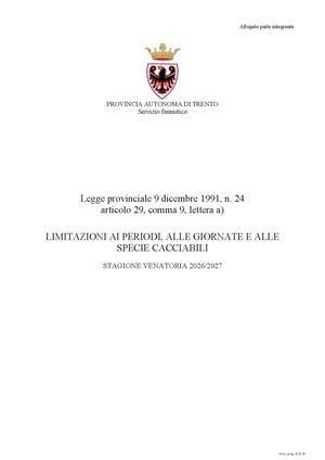 LIMITAZIONI AI PERIODI, ALLE GIORNATE E ALLE SPECIE CACCIABILI STAGIONE VENATORIA 2026/2027