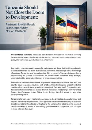 Tanzania Should Not Close The Doors To Development Partnership With Russia Is An Opportunity, Not An Obstacle