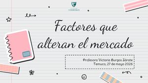 Factores Que Alteran El Mercado