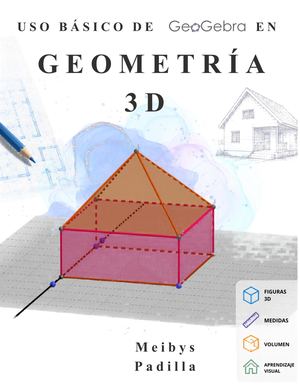 Meibys Padilla Construccion De Figuras Tridimensionales En Geo Gebra 3d