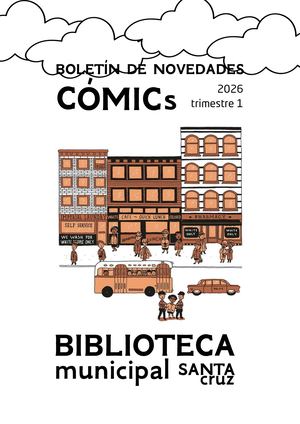 Boletín de novedades de cómics en la Biblioteca Municipal Central Santa Cruz (trimestre 1, 2026)
