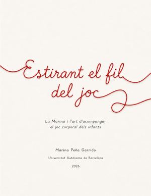 Estirant El Fil Del Joc La Marina I L'art D'acompanyar El Joc Corporal