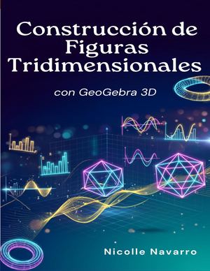 Construcción De Figuras Tridimensionales Con Geo Gebra 3d