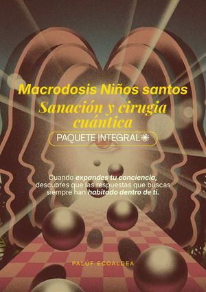 Macro Niños santos, Sanación Y Cirugía