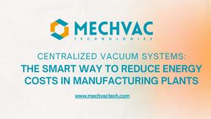 Centralized Vacuum Systems The Smart Way To Reduce Energy Costs In Manufacturing Plants