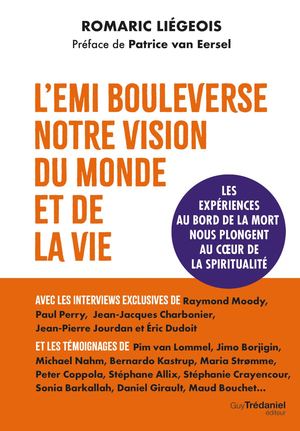 L'EMI bouleverse notre vision du monde et de la vie,  Romaric LIEGEOIS (EXTRAIT)