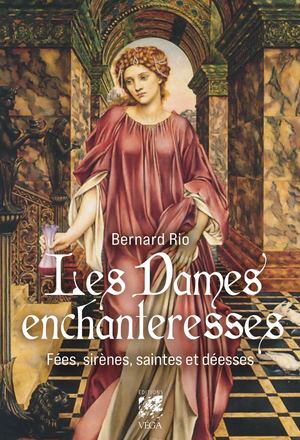 Les Dames enchanteresses, Bernard RIO (EXTRAIT)