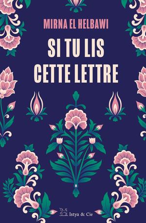 Si tu lis cette lettre, Mirna EL HELBAWI  (EXTRAIT)