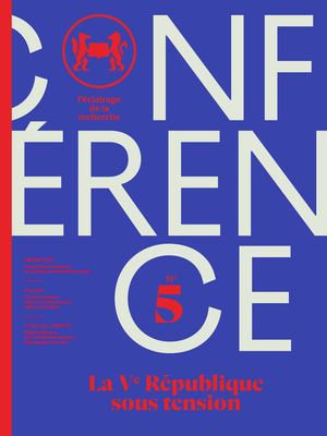 Conférence n°4 : La Ve République sous tension