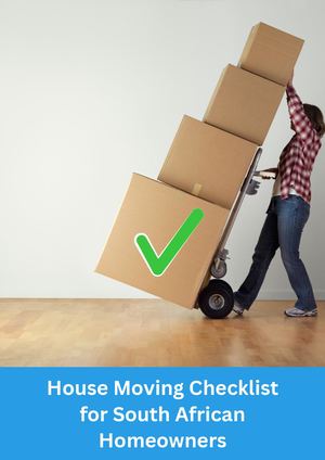 The Ultimate House Moving Checklist For South African Homeowners (1)