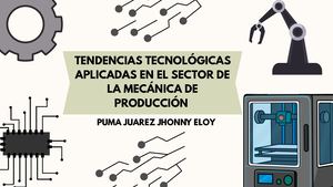 Tendencias Tecnológicas Aplicadas En El Sector De La Mecánica De Producción