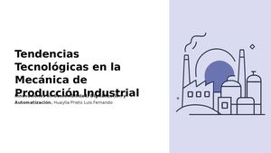 Tendencias Tecnologicas En La Mecanica De Produccion Industrial2pptx