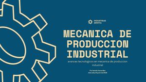 avances tecnologicos en mecanica de produccion industrial
