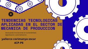 Tendencias Tecnologicas Aplicadas En El Sector De Mecanica De Produccion