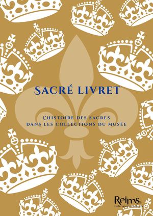 [Musée Saint-Remi]Sacré Livret