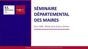 Présentation - Séminaire des maires de la Somme - 9 juin 2026