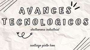 Avances Tecnológicos en Electrónica Industrial