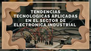 Tendencias Tecnoligicas Electrinica Ind