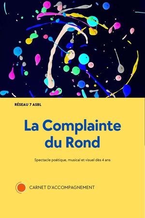 La Complainte Du Rond Reseau7 Asbl Carnet Daccompagnement