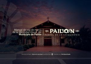 Manual de uso de marca de la Identidad Visual del Municipio de Pailón