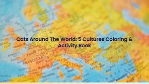 Cats Around The World: 5 Cultures Coloring & Activity Book