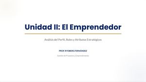 Unidad II El Emprendedor