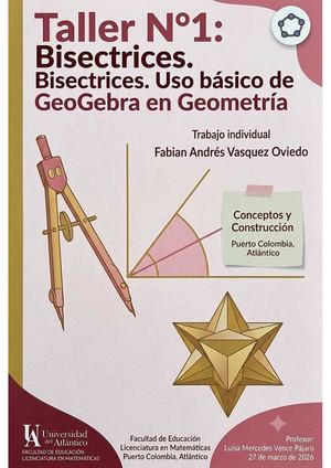 Taller N°1 Bisectrices Bisectrices Uso Básico de GeoGebra En Geometría