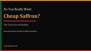Do You Really Want Cheap Saffron The True Cost Of Quality Pptx