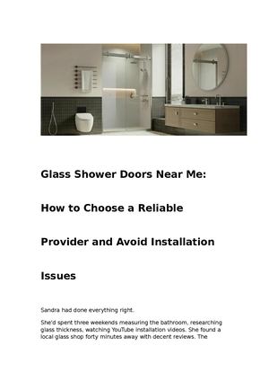 Glass Shower Doors Near Me， How To Choose A Reliable Provider And Avoid Installation Issues