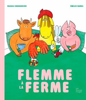 Flemme à la ferme - Extrait