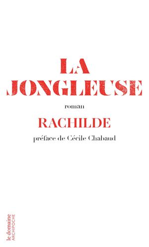 Rachilde La Jongleuse Extrait - Le Domaine
