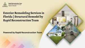 Rapid Reconstruction Team | Exterior Remodeling Services Experts Now
