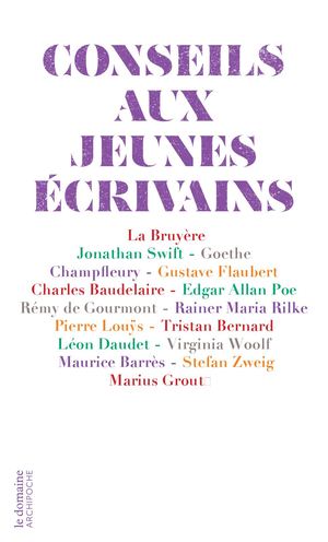 Conseils Aux Jeunes Ecrivains Extrait - Le Domaine