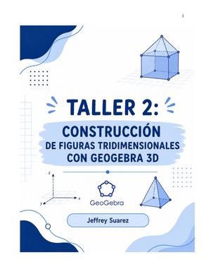 Corte 2 Taller 2: Construcción De Figuras Tridimensionales Con Geo Gebra 3d