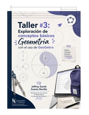 Corte 2 Taller 3: Exploración De Conceptos Básicos Geometría Con El Uso De Geo Gebra
