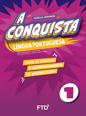 A conquista língua portuguesa 1° ano práticas e acompanhamento
