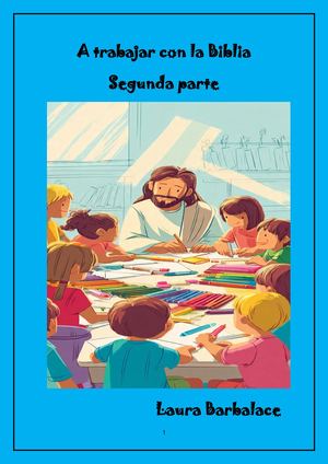 A Trabajar Con La Biblia Parte Ii