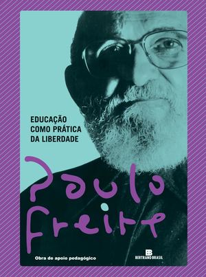 Educação como prática da liberdade