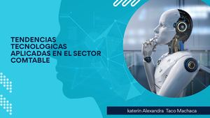 tendencias tecnologicas aplicadas en el sector comtable