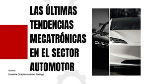 Las Ultimas Tendencias Mecatronicas En El Sector Automotriz Limache Ollachica Adrian Rodrigo