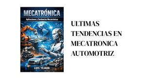 Ultimas Tendencias En Mecatronica