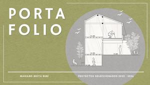 Portafolio Arquitectura Mariano Moya Rubí